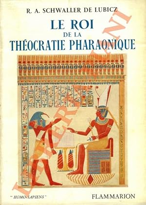 Le Roi de la théocratie pharaonique.