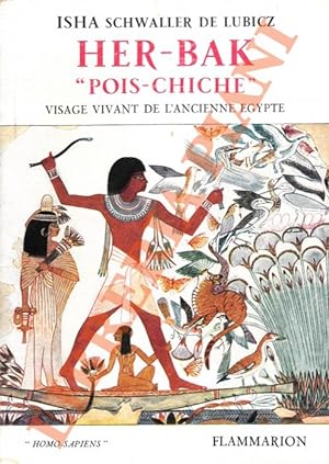 Her-Bak  Pois-chiche : Visage vivant de l'ancienne Egypte.