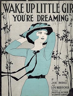 Wake Up Little Girl You're Dreaming - Vintage Sheet Music