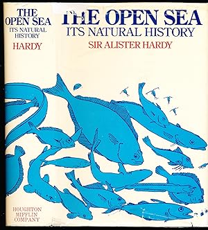 The Open Sea: Its Natural History (Part I: The World of Plankton and Part II: Fish and Fisheries)