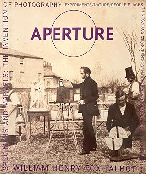 Aperture 161 Specimens and Marvels: William Henry Fox Talbot the Invention of Photography - Winte...