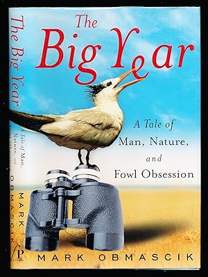 The Big Year: A Tale of Man, Nature, and Fowl Obsession