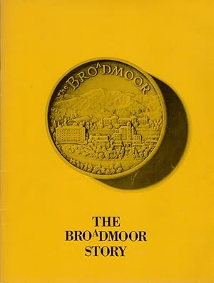 The Broadmoor Story