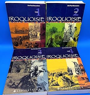 Iroquoisie. Tomes 1,2,3 et 4