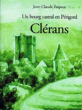 Un bourg castral en Périgord : CLÉRANS