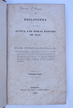 The Philosophy of the Active and Moral Powers of Man (FIRST AMERICAN EDITION. TWO VOLUMES COMPLETE.)