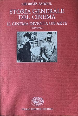 Storia generale del cinema. Il cinema diventa un'arte (1909-1920)