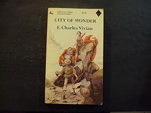 City Of Wonder pb E. Charles Vivian 1st Print 1st ed 11/73 Centaur Press