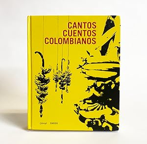 Cantos Cuentos Colombianos : Arte Contemporânea Colombiana