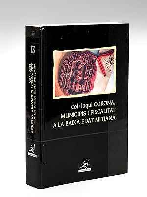 Col.loqui Corona, Municipis i Fiscalitat a la Baixa Edta Mitjana