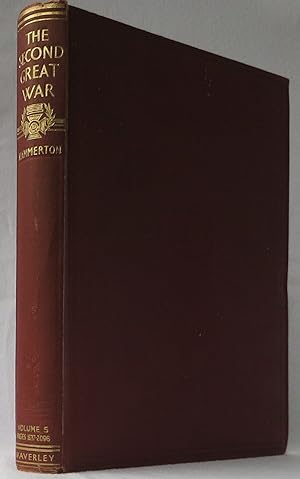 The Second Great War A Standard History Volume Five