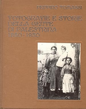 Fotografie E Storie Della Gente Di Palestrina 1850-1950