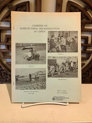 Glimpses of Agricultural Mechanization in the People's Republic of China
