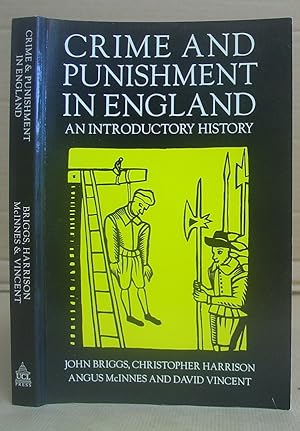 Crime And Punishment In England - An Introductory History