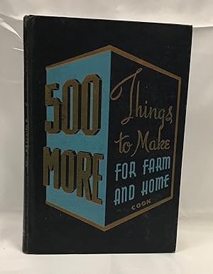 500 More Things to Make for Farm and Home, Vol. II