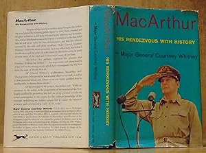 MacArthur: His Rendezvous with History (SIGNED by MacArthur and Author)