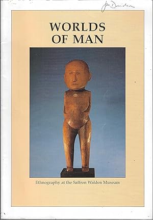 Worlds of man : an abridged catalogue of the ethnography collections at the Saffron Walden Museum