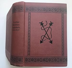 Halbblut-Gestütbuch des königlich preußischen Hauptgestüts Graditz. Bearbeitet von Graf S. Lehnsd...
