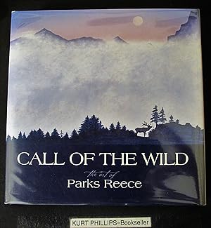 Call of the Wild: The Art of Parks Reece (Signed Copy)