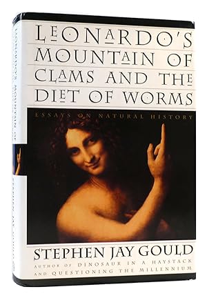 LEONARDO'S MOUNTAIN OF CLAMS AND THE DIET OF WORMS Essays on Natural History