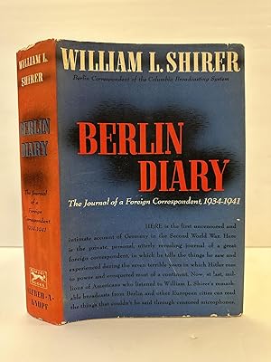 BERLIN DIARY: THE JOURNAL OF A FOREIGN CORRESPONDENT, 1934-1941