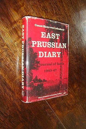 East Prussian Diary : Poland, Lithuania, Russia & Germany : A Surgeon's Journal of Faith on the B...