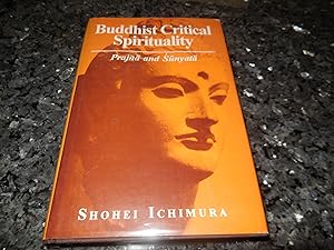Buddhist Critical Spirituality: Prajna and Sunyata