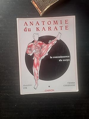 Anatomie du Karaté - Tome 1 : La Connaissance du corps