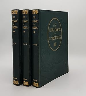 THE NEW BOOK OF GARDENING In Three Volumes
