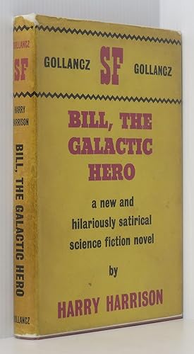 Bill, The Galactic Hero (1st/1st Sgned)
