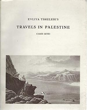 Evliya Tshelebi's travels in Palestine (1648-1650)