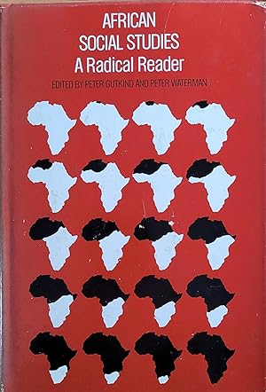 African Social Studies: A Radical Reader