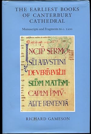 The Earliest Books of Canterbury Cathedral Manuscripts and Fragments to C. 1200