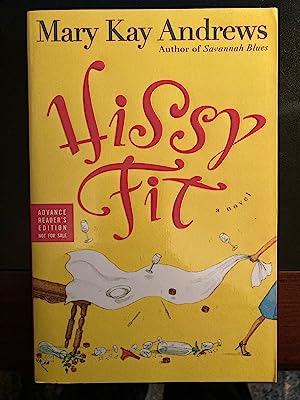Hissy Fit, *SIGNED*, Advance Reader's Edition, First Edition, New
