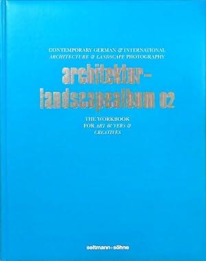 Die Alben: Architekur- und Landscapealbum 02: Contemporary German & International Architecture- a...
