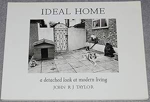 Ideal Home : A Detached Look at Modern Living