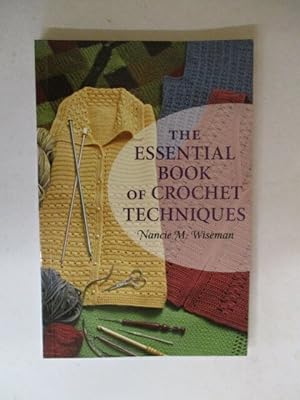 The Essential Book of Crochet Techniques