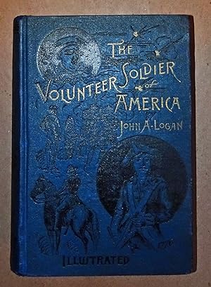 The Volunteer Soldier of America, 1887, First Edition