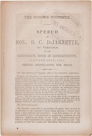 THE MONROE DOCTRINE. SPEECH OF HON. D. C. DeJARNETTE, OF VIRGINIA IN THE CONFEDERATE HOUSE OF REP...