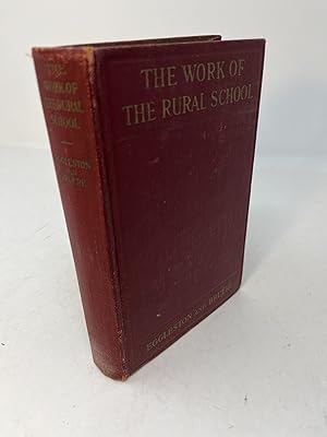 THE WORK OF THE RURAL SCHOOL (signed)