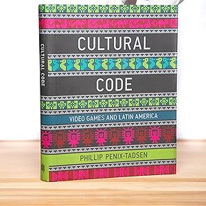 Cultural Code: Video Games and Latin America