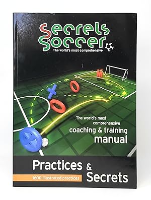 Secrets of Soccer: The World's Most Comprehensive Coaching and Training Manual SIGNED