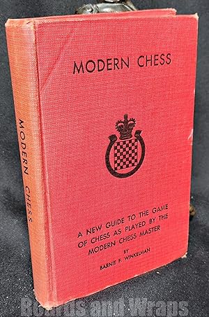 Modern Chess A New Guide to the Game of Chess.