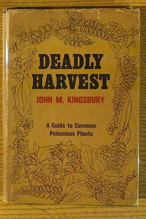 Deadly Harvest a Guide to Common Poisonous Plants