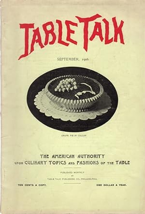 Table Talk: The American Authority Upon Culinary and Fashions of the Table: Vol. XXI, No. 9; Sept...