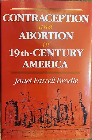 Contraception and Abortion in 19th Century America
