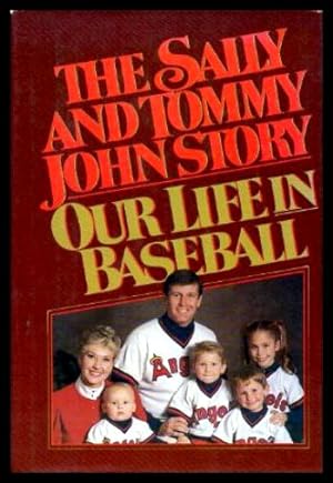 THE SALLY AND TOMMY JOHN STORY - Our Life in Baseball