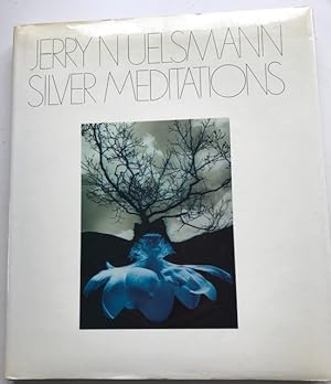 Jerry N Uelsmann: Silver Meditations