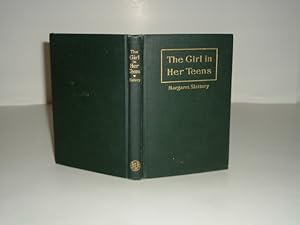 THE GIRL IN HER TEENS By MARGARET SLATTERY 1910