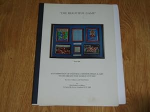 The Beautiful Game An Exhibition of Football Memorabilia & Art To Celebrate The World Cup 2002